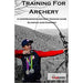 Jake Kaminski - Training For Archery-Canada Archery Online